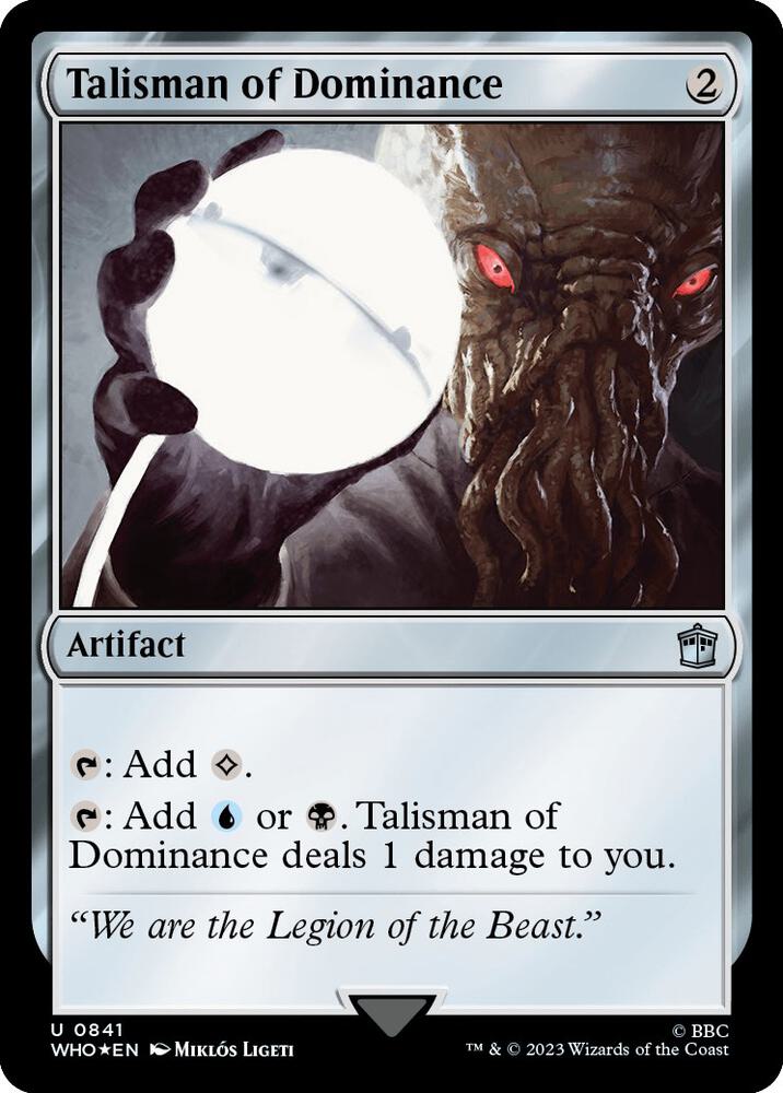 Talisman of Dominance (Surge Foil) (841) [Doctor Who]