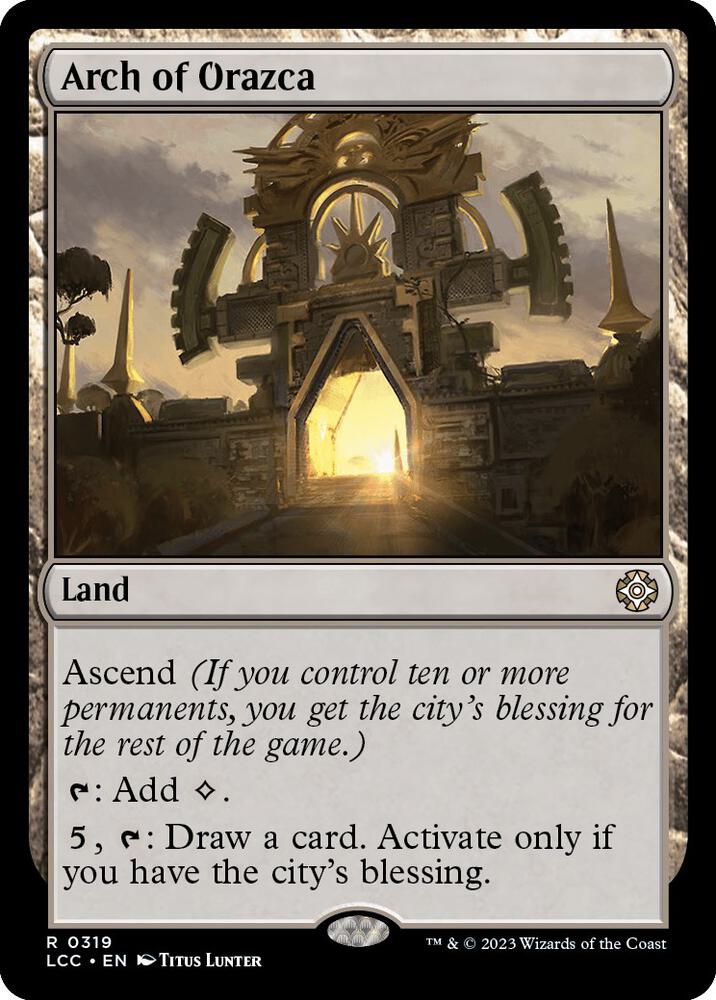 Arch of Orazca (319) [The Lost Caverns of Ixalan Commander]