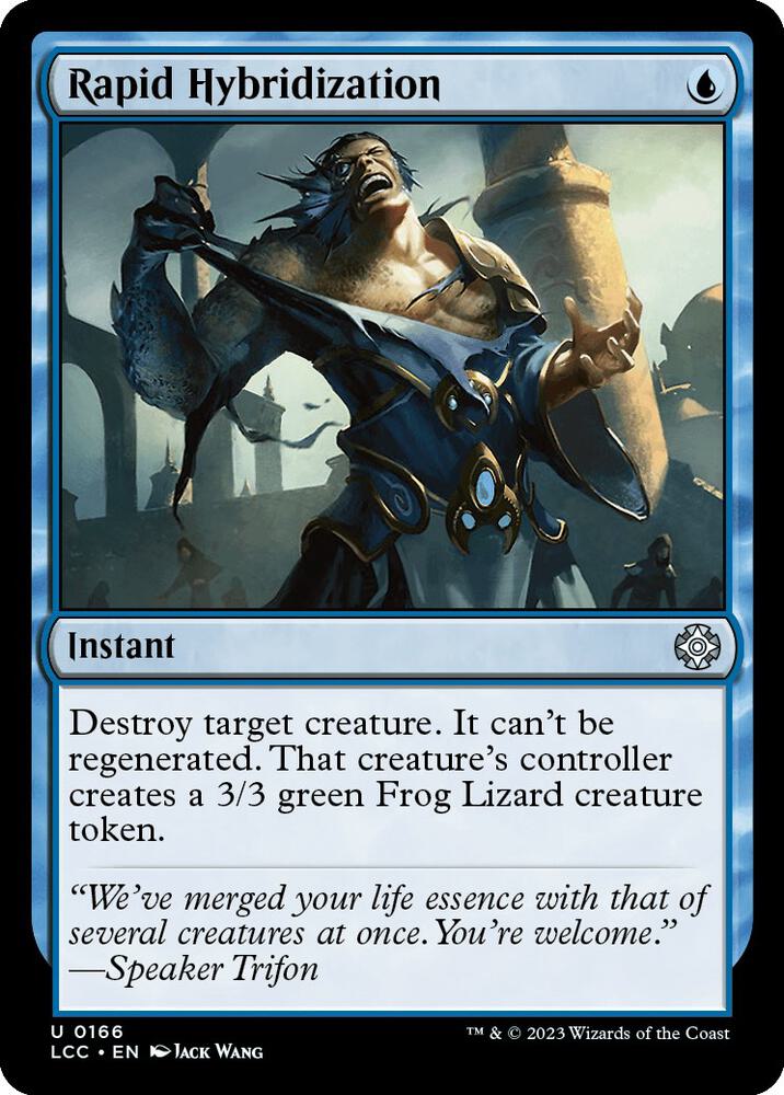 Rapid Hybridization (166) [The Lost Caverns of Ixalan Commander]