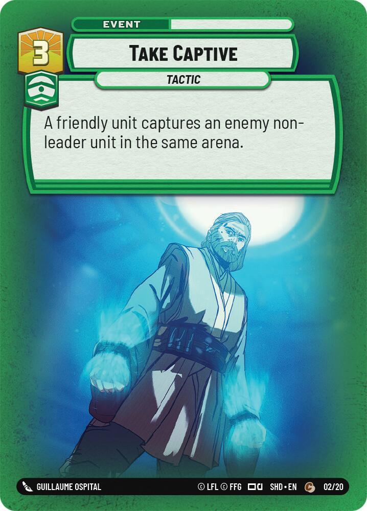 Take Captive (02/20) [Shadows of the Galaxy Weekly Play Promos]