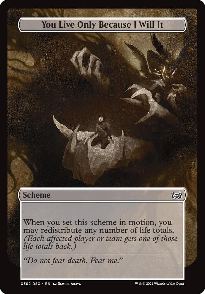 You Live Only Because I Will It (Full Art) (362) [Archenemy: Duskmourn]
