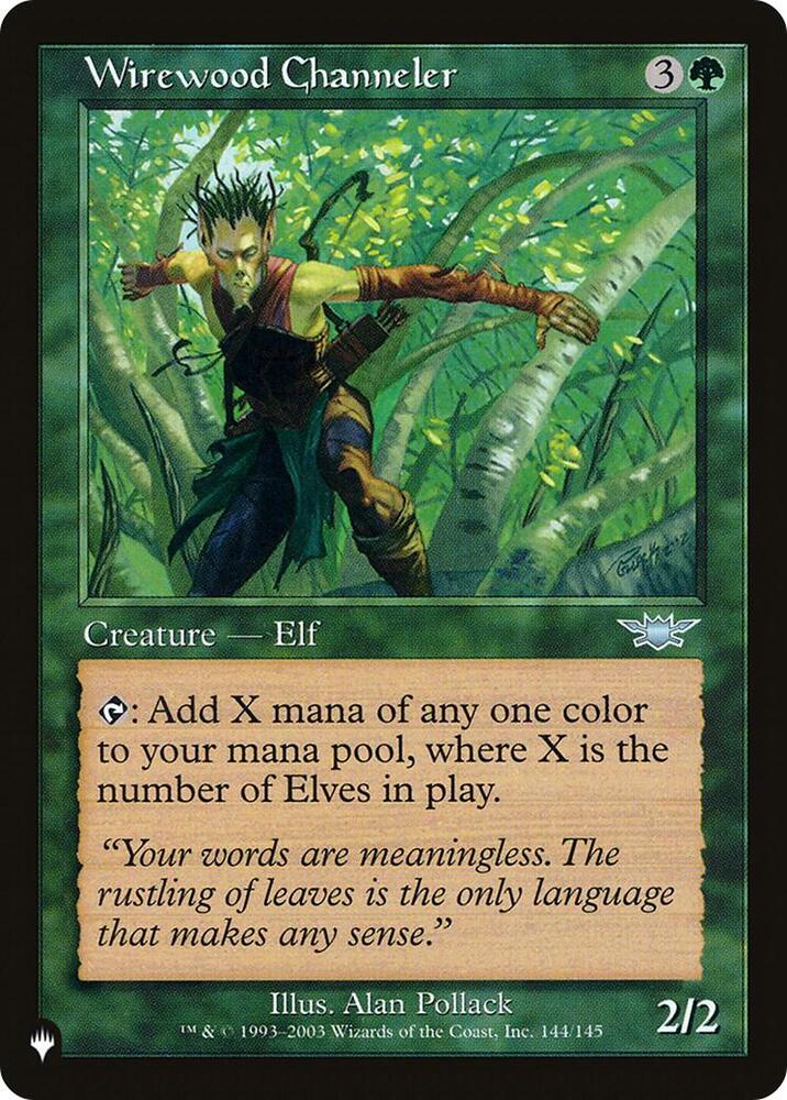 Wirewood Channeler (144/145) [The List]