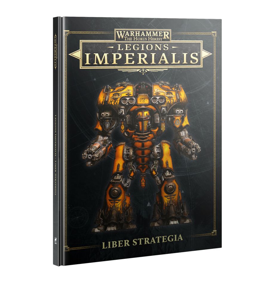 Warhammer: The Horus Heresy - Legions Imperialis - Liber Strategia (English)