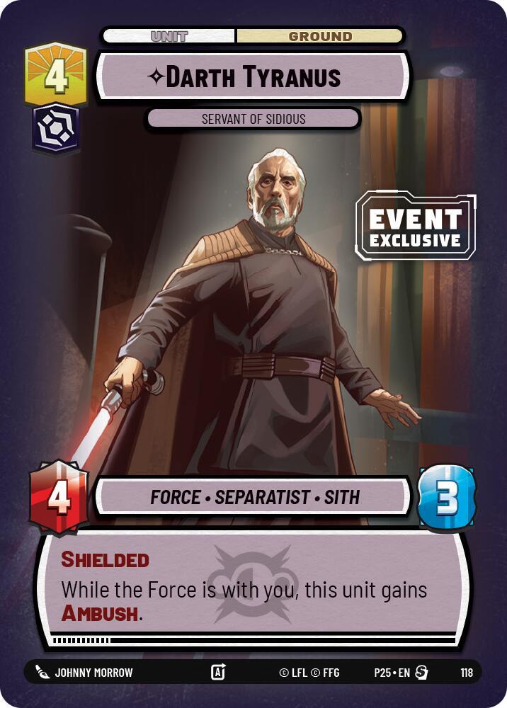 Darth Tyranus - Servant of Sidious (118) [Event Exclusive Promos]