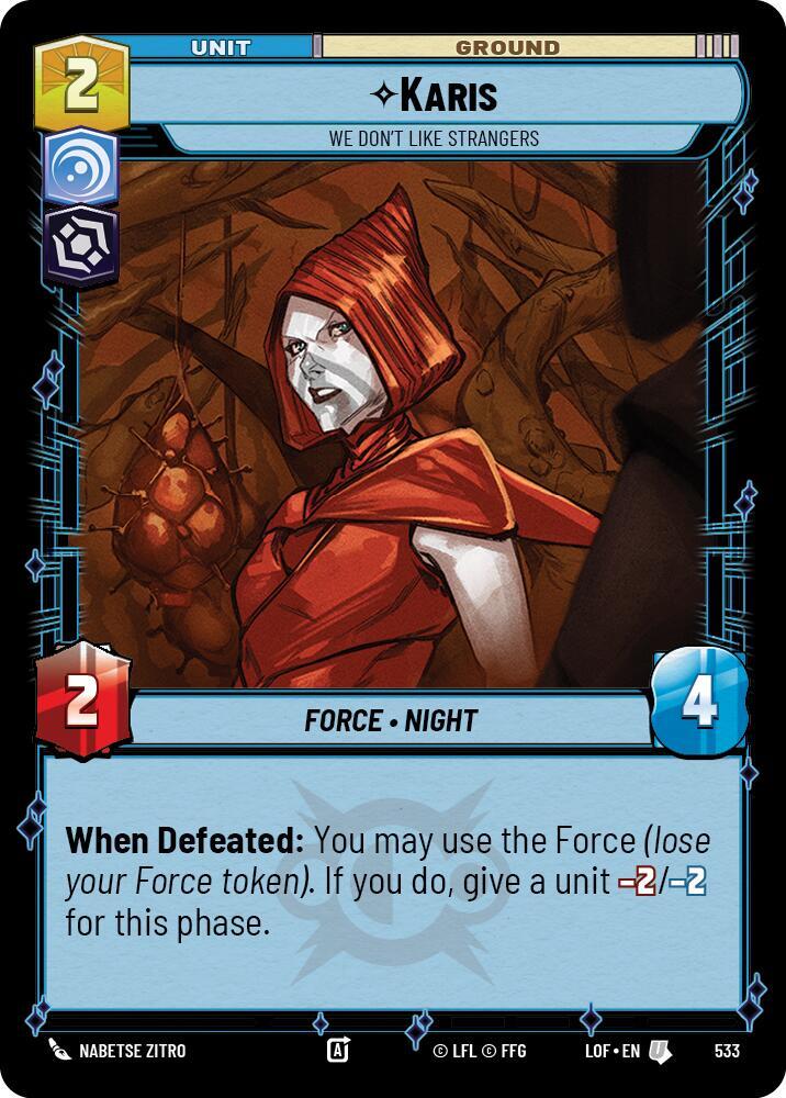 Karis - We Don't Like Strangers (Foil) (533) [Legends of the Force]