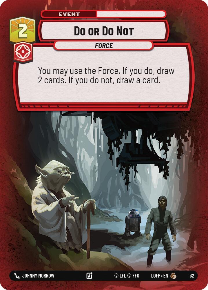 Do or Do Not (Foil) (32) [Legends of the Force - Weekly Play Promos]