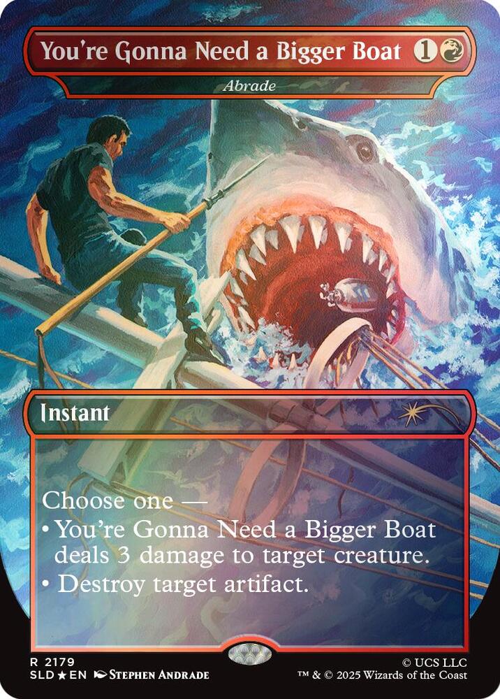 You're Gonna Need a Bigger Boat - Abrade (Rainbow Foil) (2179) [Secret Lair Drop]