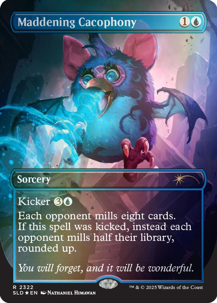 Maddening Cacophony (Rainbow Foil) (2322) [Secret Lair Drop]