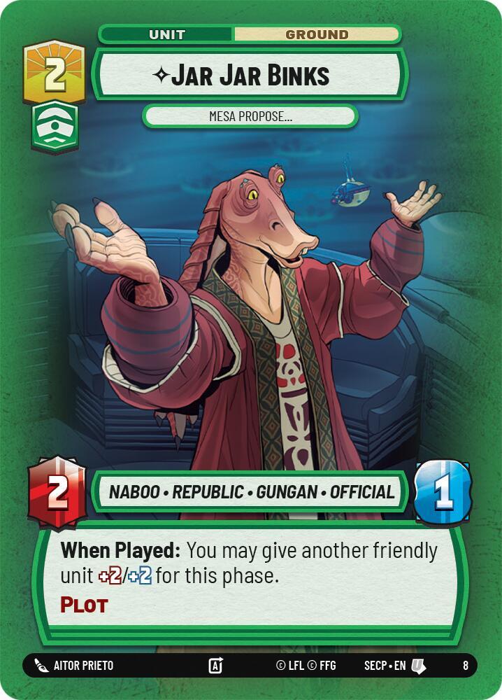 Jar Jar Binks - Mesa Propose [Secrets of Power - Weekly Play Promos]