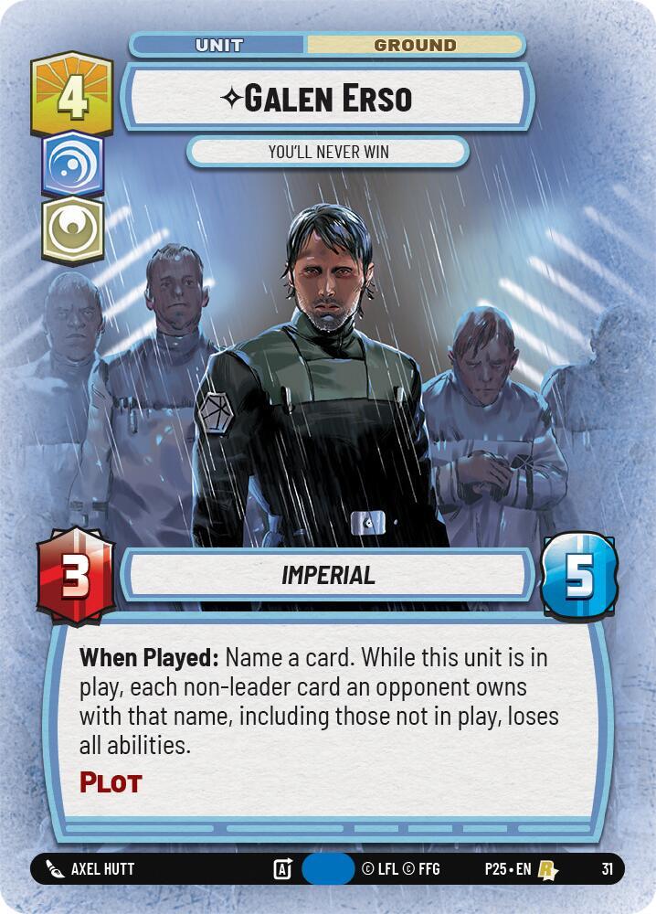 Galen Erso - You'll Never Win (31) [Organized Play Promos]
