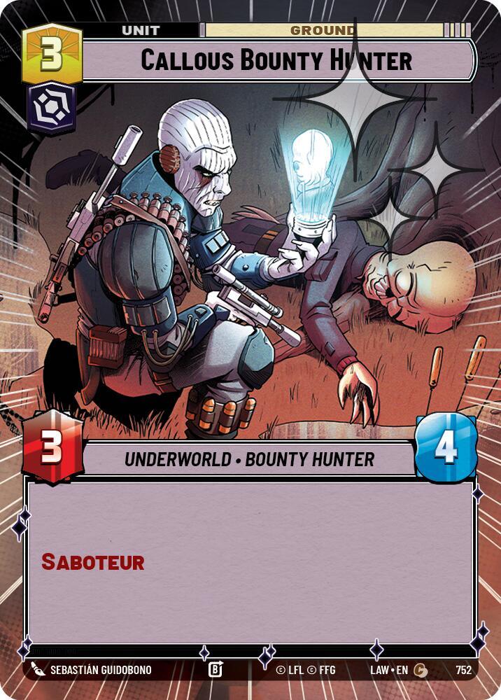Callous Bounty Hunter (Hyperspace Foil) (752) [A Lawless Time]
