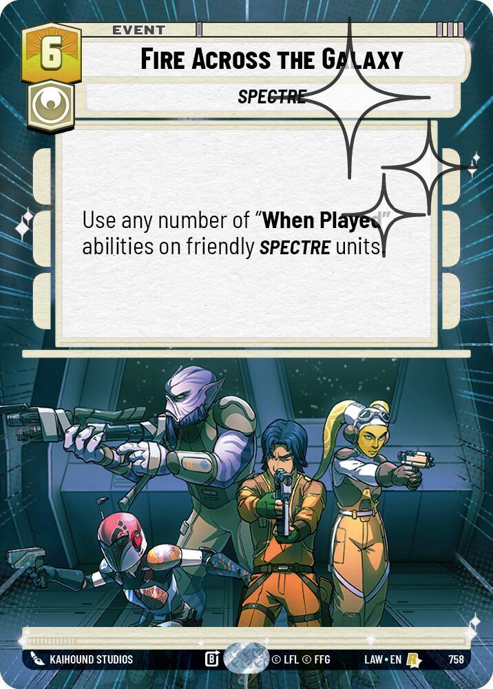 Fire Across the Galaxy (Hyperspace Foil) (758) [A Lawless Time]