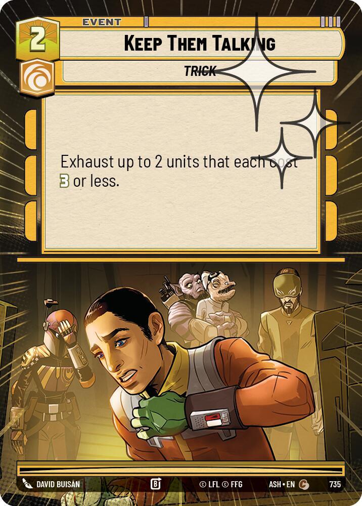 Keep Them Talking (Hyperspace Foil) (735) [Ashes of the Empire]