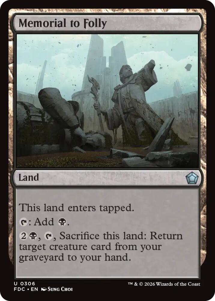 Memorial to Folly (306) [Foundations Commander]