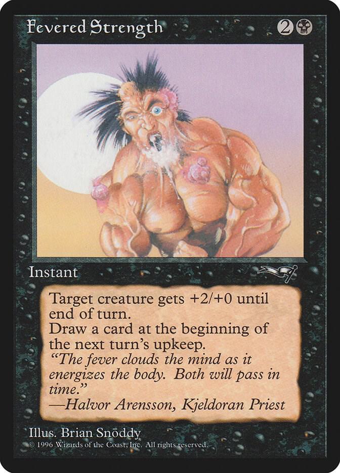 Fevered Strength (Foaming at Mouth) (11) [Alliances]