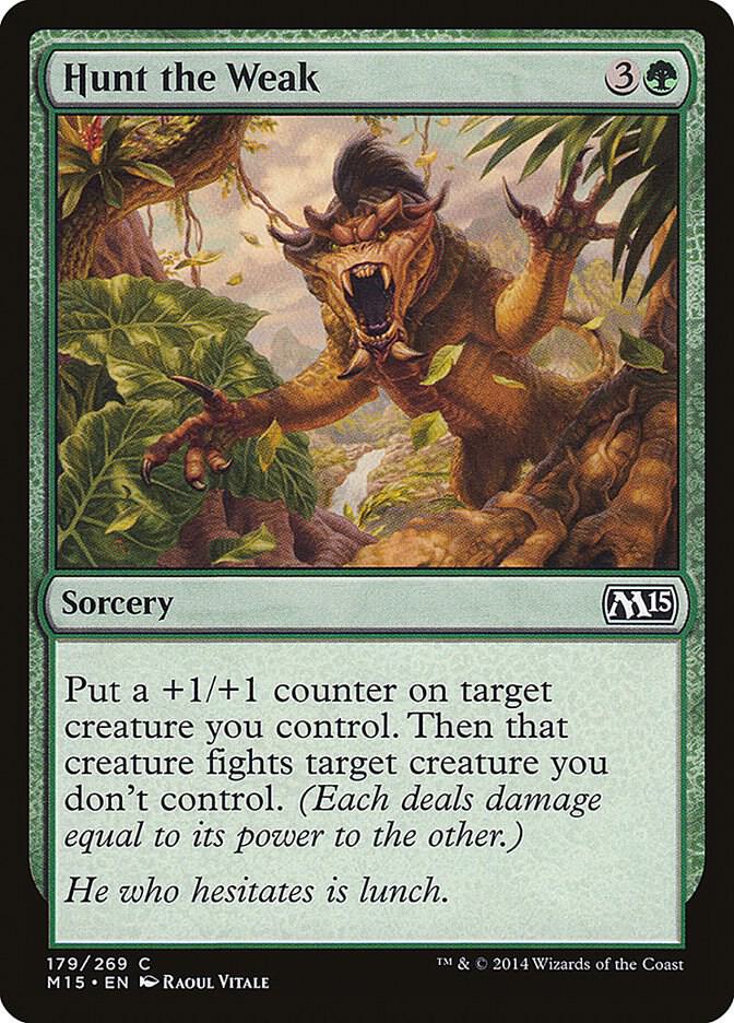 Hunt the Weak (179) [Magic 2015]