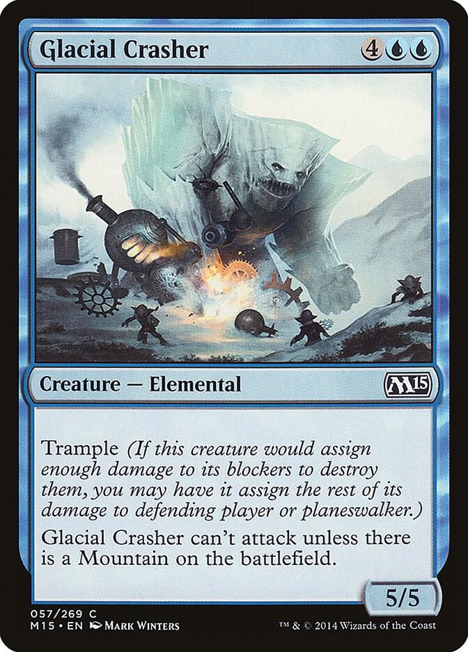 Glacial Crasher (57) [Magic 2015]