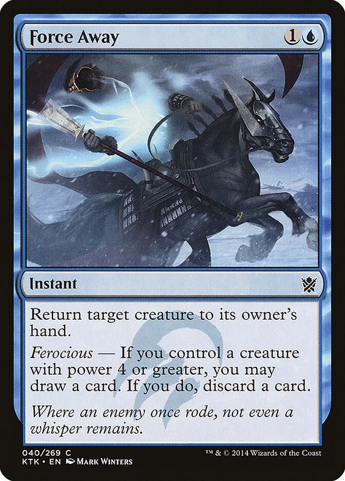 Force Away (40) [Khans of Tarkir]