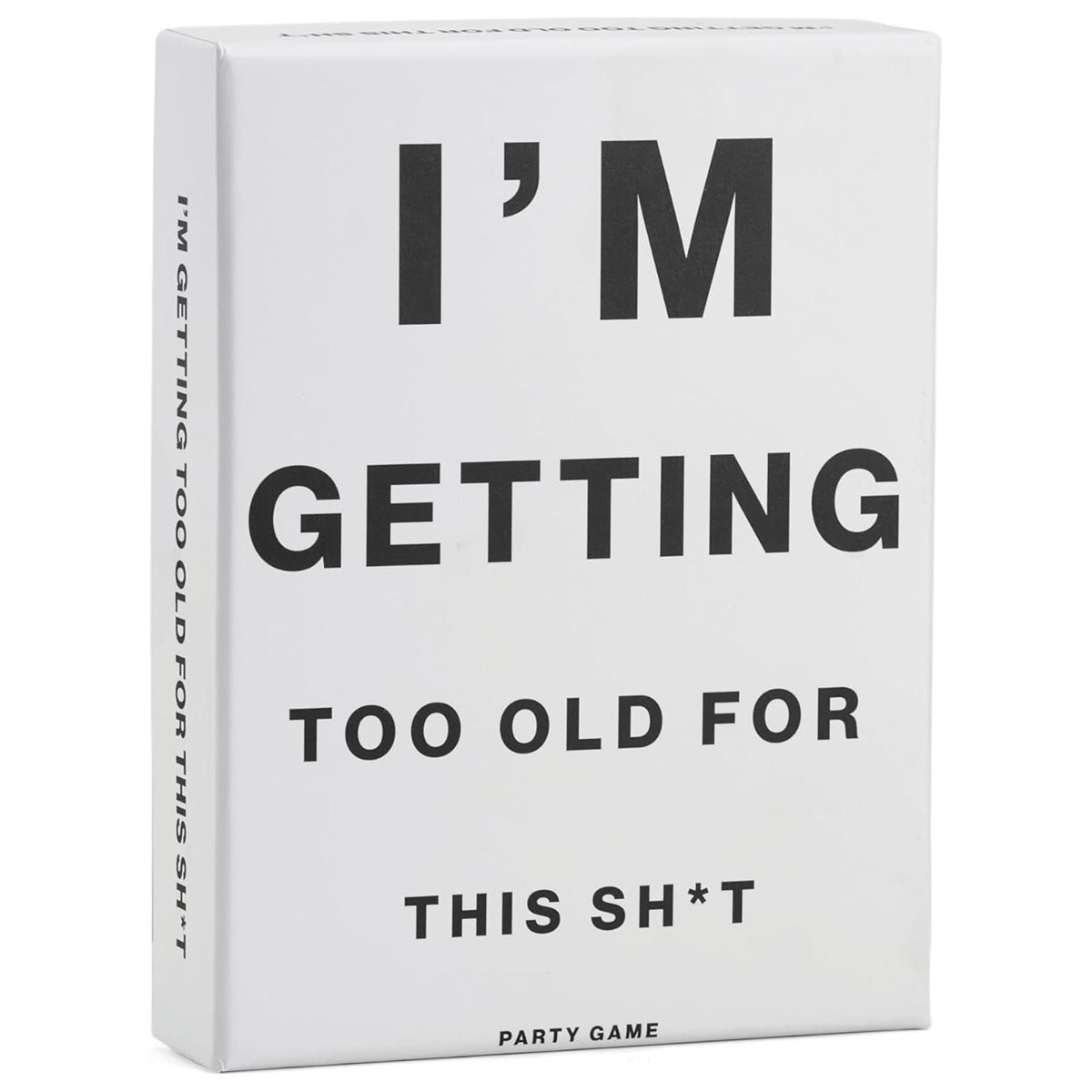 I'm Getting Too Old For This Sh*t (English)