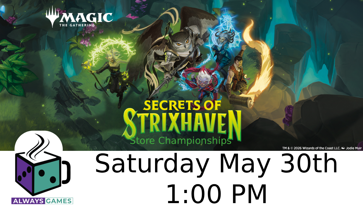 Toujours Jeux Secrets of Strixhaven Store Championship May 30th 1:00PM