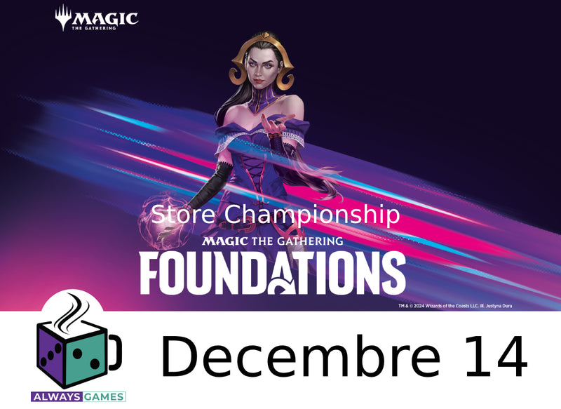 Standard Magic: The Gathering Foundations Store Championship 14 Decembre 2024 @ 13H00