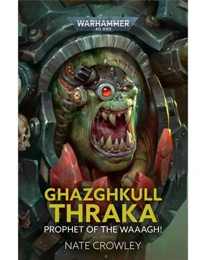 Ghazghkull Thraka : Prophète de la Waaagh ! (Livre de poche)