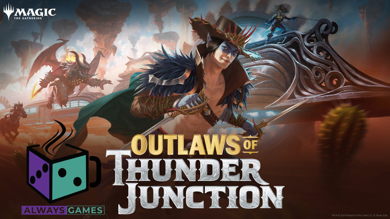 Outlaws of Thunder Junction Commander Party Samedi 27 Avril 2024 13H00