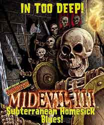 MidEvil III: Subterranean Homesick Blues!